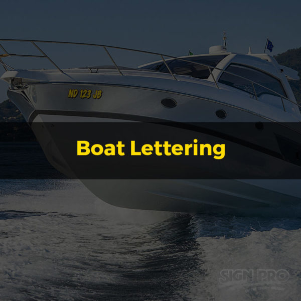 Boat Lettering Bismarck Mandan Sign Pro
